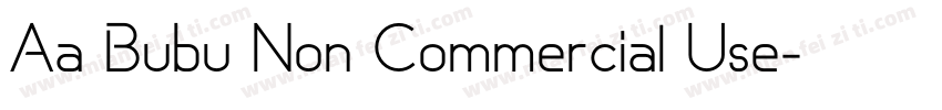 Aa Bubu Non Commercial Use字体转换